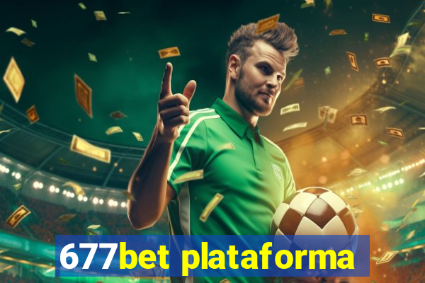 677bet plataforma